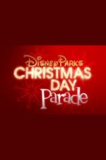 Watch Disney Parks Magical Christmas Day Parade Watch123movies
