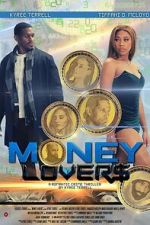 Watch Money Lovers Watch123movies