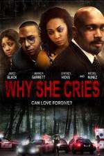 Watch Why She Cries Watch123movies