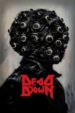 Watch Dead by Dawn Watch123movies