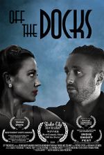 Watch Off the Docks (Short 2020) Watch123movies