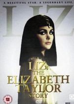 Watch Liz: The Elizabeth Taylor Story Watch123movies