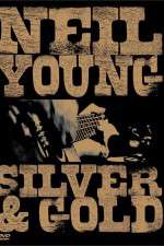 Watch Neil Young: Silver and Gold Watch123movies