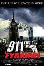 Watch 911 The Road to Tyranny Watch123movies