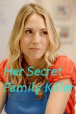 Watch Her Secret Family Killer Watch123movies