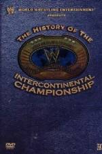 Watch WWE The History of the Intercontinental Championship Watch123movies