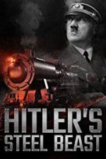 Watch Le train d\'Hitler: bête d\'acier Watch123movies