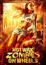 Watch Hot Wax Zombies on Wheels Watch123movies