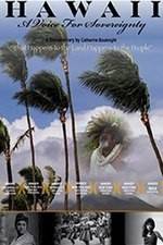 Watch Hawaii: A Voice for Sovereignty Watch123movies
