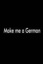 Watch Make Me a German Watch123movies
