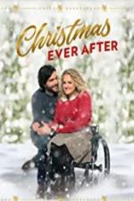 Watch Christmas Ever After Watch123movies