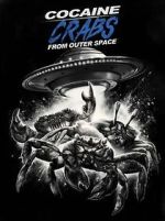 Watch Cocaine Crabs from Outer Space Watch123movies