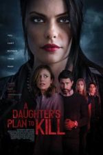 Watch A Daughter\'s Plan to Kill Watch123movies