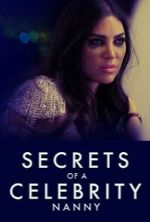 Watch Secrets of A Celebrity Nanny Watch123movies