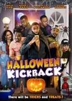 Watch Halloween Kickback Watch123movies