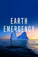 Watch Earth Emergency Watch123movies