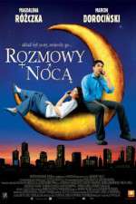 Watch Rozmowy noca Watch123movies