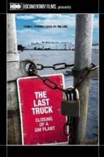 Watch The Last Truck: Closing of a GM Plant Watch123movies