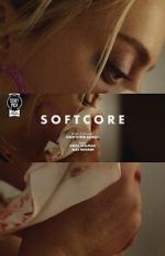 Watch Softcore (Short 2020) Watch123movies