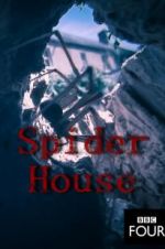 Watch Spider House Watch123movies