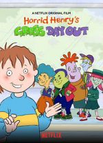 Watch Horrid Henry\'s Gross Day Out Watch123movies