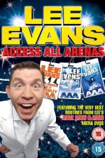 Watch Lee Evans: Access All Arenas Watch123movies