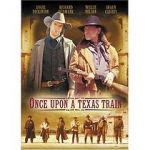 Watch Once Upon a Texas Train Watch123movies