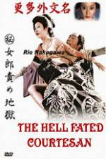 Watch The Hell Fated Courtesan Watch123movies