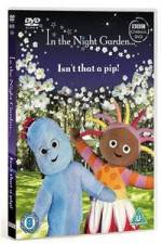 Watch In The Night Garden - Isn't That A Pip Watch123movies