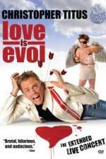 Watch Christopher Titus Love Is Evol Watch123movies