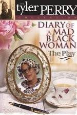 Watch Diary of a Mad Black Woman The Play Watch123movies