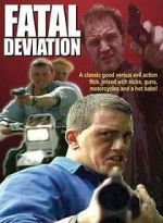 Watch Fatal Deviation Watch123movies