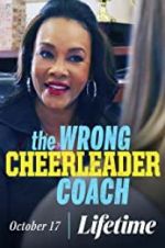 Watch The Wrong Cheerleader Coach Watch123movies