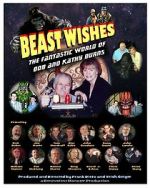 Watch Beast Wishes:  The Fantastic World of Bob and Kathy Burns Watch123movies
