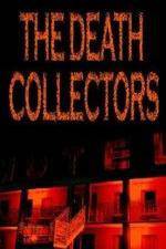 Watch National Geographic Death Collectors Watch123movies