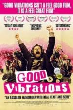 Watch Good Vibrations Watch123movies