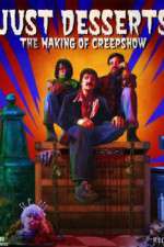 Watch Just Desserts The Making of \'Creepshow\' Watch123movies