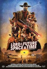 Watch The Lord of All Future Space & Time Watch123movies