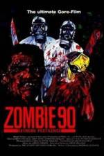 Watch Zombie '90 Extreme Pestilence Watch123movies