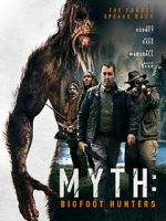 Watch Myth: Bigfoot Hunters Watch123movies