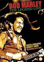 Watch Bob Marley: The Legend Live at the Santa Barbara County Bowl Watch123movies