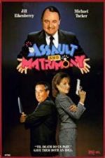 Watch Assault and Matrimony Watch123movies