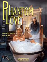 Watch Phantom Love Watch123movies
