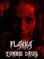 Watch Flakka Zombie Drug Watch123movies