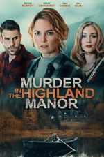 Watch Murder in the Highland Manor Watch123movies