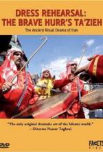 Watch Dress Rehearsal: The Brave Hurr's Ta'Zieh Watch123movies