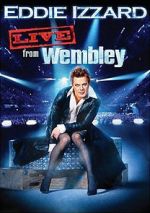 Watch Eddie Izzard: Live from Wembley Watch123movies