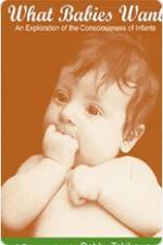 Watch What Babies Want Watch123movies