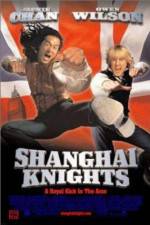 Watch Shanghai Knights Watch123movies
