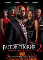 Watch Pastor Thorne 2: Sins of the Father Watch123movies